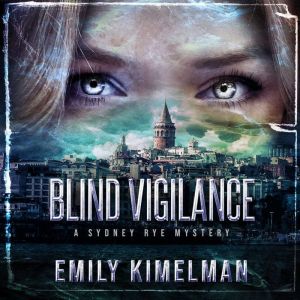 Blind Vigilance, Emily Kimelman