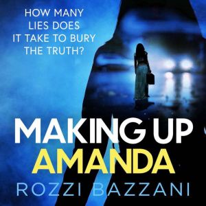 Making Up Amanda: A Bec Harpin Novel