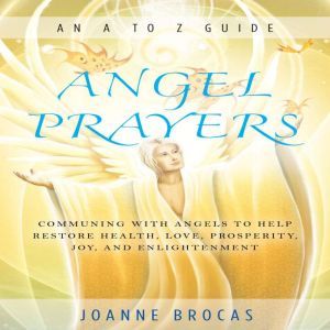 Angel Prayers, Joanne Brocas