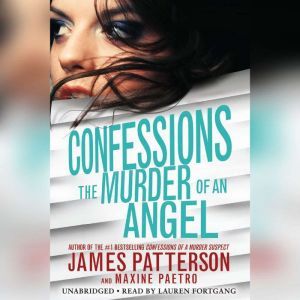 Confessions The Murder of an Angel, James Patterson