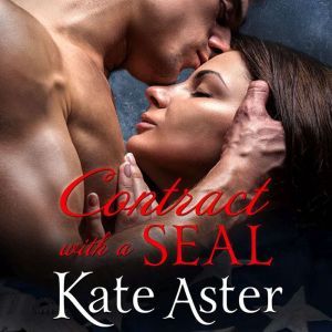Contract With a SEAL, Kate Aster
