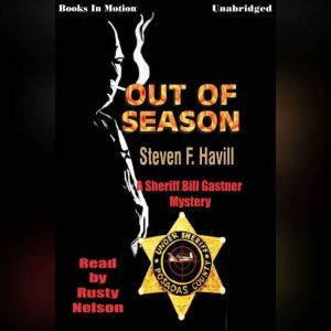 Out Of Season, Steven F. Havill