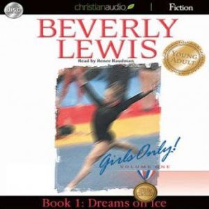 Dreams on Ice, Beverly  Lewis
