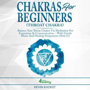 Chakras for Beginners Throat Chakra..., simply healthy