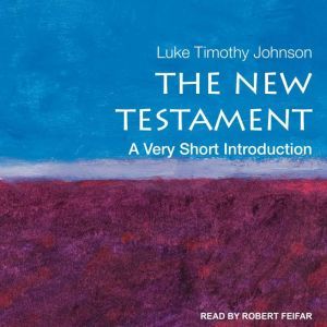 The New Testament, Luke Timothy Johnson
