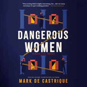 Dangerous Women, Mark De Castrique