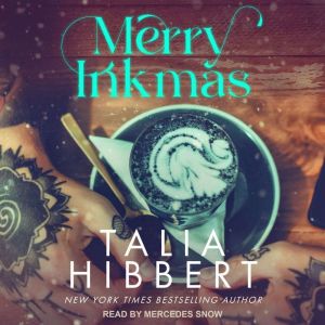 Merry Inkmas, Talia Hibbert