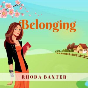 Belonging, Rhoda Baxter