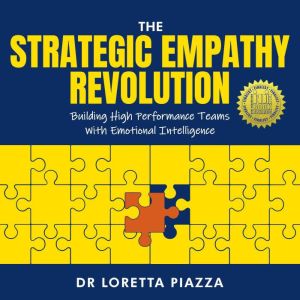 The Strategic Empathy Revolution, Dr Loretta Piazza