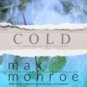 Cold, Max Monroe