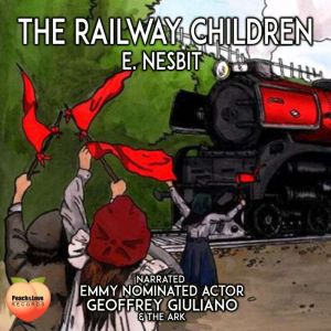 The Railway Children, E Nesbit