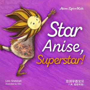Star Anise, Superstar! , ..., Linn Shekinah