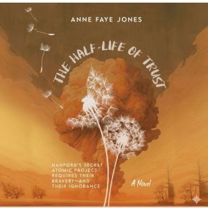 The HalfLife of Trust, Anne Faye Jones