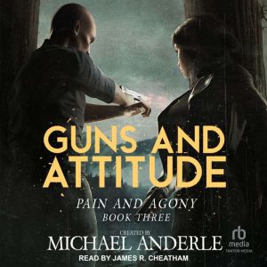 Guns and Attitude, Michael Anderle
