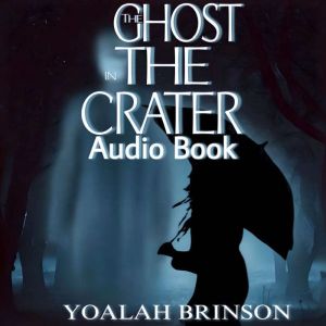 The Ghost In The Crater