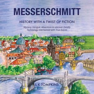 Messerschmitt, L K Tompkins