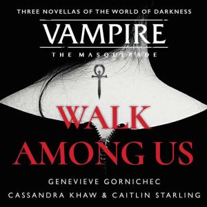 Walk Among Us, Cassandra Khaw