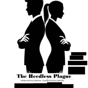 The Heedless Plague, Percy Valentine