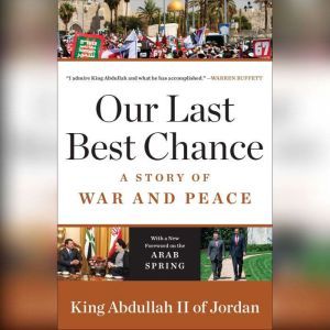 Our Last Best Chance, King Abdullah II of Jordan