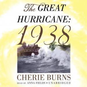 The Great Hurricane 1938, Cherie Burns