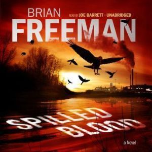 Spilled Blood, Brian Freeman