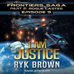 I am Justice, Ryk Brown