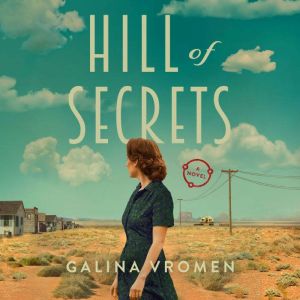 Hill of Secrets: A Novel