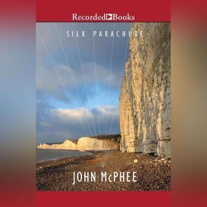 Silk Parachute, John McPhee