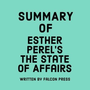 Summary of Esther Perel's The State of Affairs
