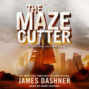 The Maze Cutter, James Dashner