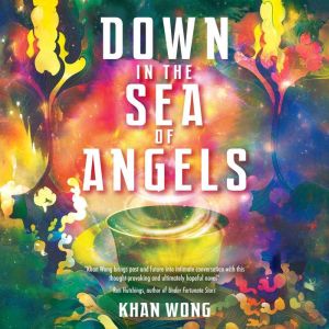 Down in the Sea of Angels, Khan Wong