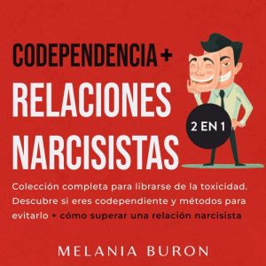 Codependencia  Relaciones narcisistas 2 libros en 1