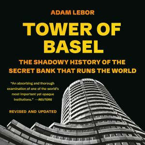 Tower of Basel, Adam LeBor