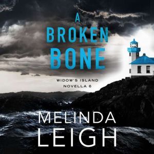 A Broken Bone, Melinda Leigh
