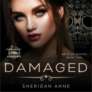 Damaged, Sheridan Anne