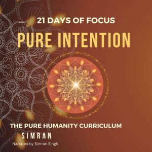Pure Intention, SIMRAN
