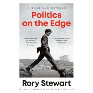 Politics on the Edge: A Memoir from Within