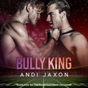 Bully King, Andi Jaxon