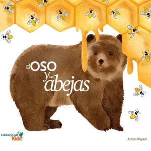 El oso y las abejas, Arezo Mayaar