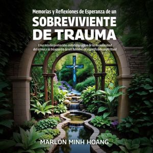 Memorias y Reflexiones de Esperanza d..., Marlon Minh Hoang