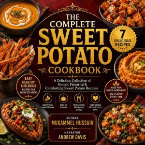 The Complete Sweet Potato Cookbook, Mukammel Hussain