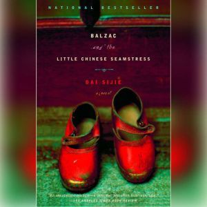 Balzac and the Little Chinese Seamstress, Dai Sijie