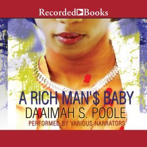 A Rich Mans Baby, Daaimah S. Poole