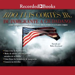 De inmigrante a ciudadano, Luis Cortes