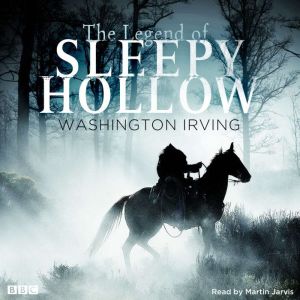 The Legend Of Sleepy Hollow, Washington Irving