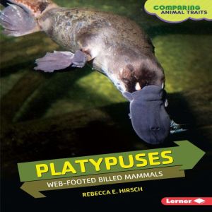 Platypuses, Rebecca E. Hirsch