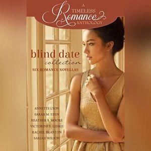Blind Date Collection, Annette Lyon
