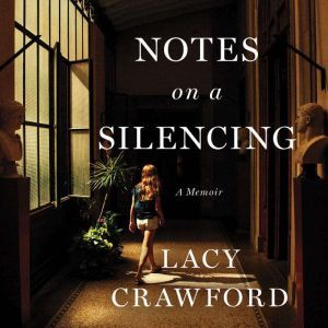 Notes on a Silencing, Lacy Crawford