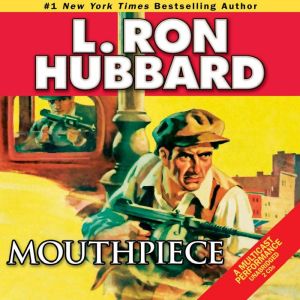 Mouthpiece, L. Ron Hubbard
