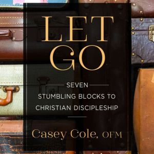Let Go, Casey Cole, OFM